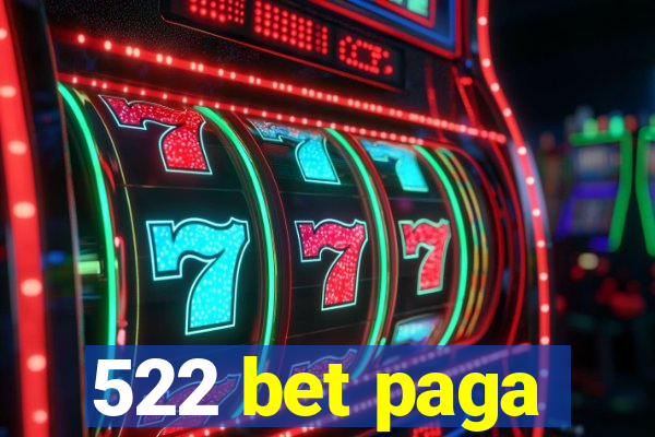 522 bet paga